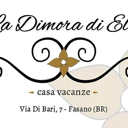 Willa La Dimora Di Elio Fasano Zewnętrze zdjęcie